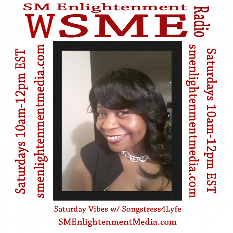 Saturday Vibes w/ Songstress 4 Lyfe
